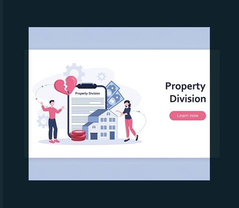 Property Division – Adult Interdependent Partners (“Common Law Partners”) 